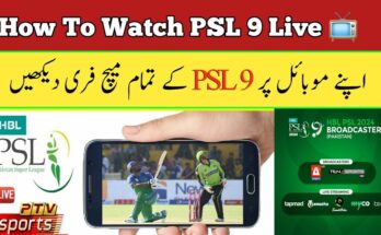 How To Watch PSL 9 On Android Mobile Just One Click